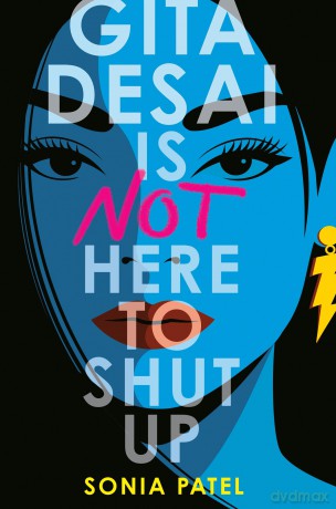 Gita Desai Is Not Here to Shut Up - Sonia Patel [KSIĄŻKA]