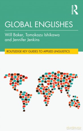Global Englishes (Routledge Key Guides to Applied Linguistics) - Will Baker [KSIĄŻKA]