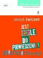 J.Polski GIM 3/1 ćw Jest tyle do powiedz.. [KSIĄŻKA]