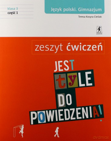 J.Polski GIM 3/1 ćw Jest tyle do powiedz.. [KSIĄŻKA]