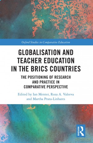 Globalisation and Teacher Education in the BRICS Countries: The Positioning of Research and Practice in Comparative Perspective (Oxford Studies in Comparative Education) - Ian Menter [KSIĄŻKA]