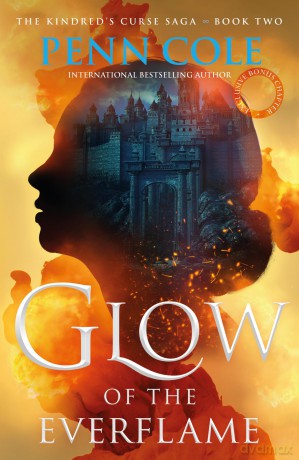 Glow of the Everflame: The second book in an irresistibly epic and angsty romantasy series - Penn Cole [KSIĄŻKA]