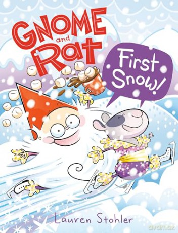 Gnome and Rat: First Snow!: (A Graphic Novel) - Lauren Stohler [KSIĄŻKA]