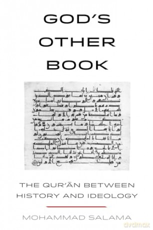 God's Other Book: The Qur'an between History and Ideology - Mohammad Salama [KSIĄŻKA]