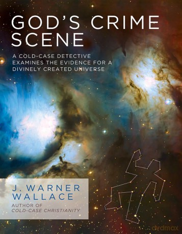 God's Crime Scene: A Cold-Case Detective Examines the Evidence for a Divinely Created Universe - J. Warner Wallace [KSIĄŻKA]