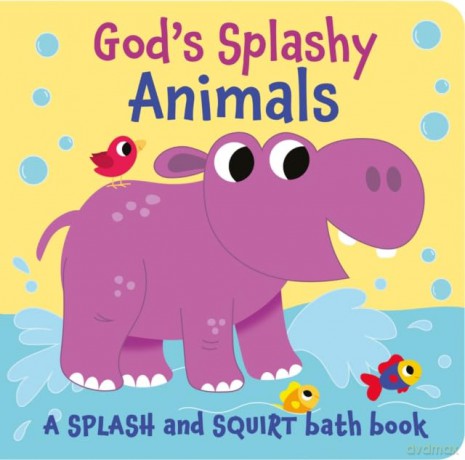 God's Splashy Animals: a splash and squirt bath book - Suzy Senior [KSIĄŻKA]