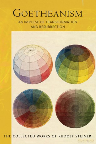 Goetheanism: An Impulse of Transformation and Resurrection: 188 (The Collected Works of Rudolf Steiner) - Rudolf Steiner [KSIĄŻKA]