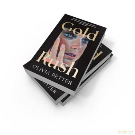 Gold Rush: 'One to put on your summer books list right now' Independent - Olivia Petter [KSIĄŻKA]