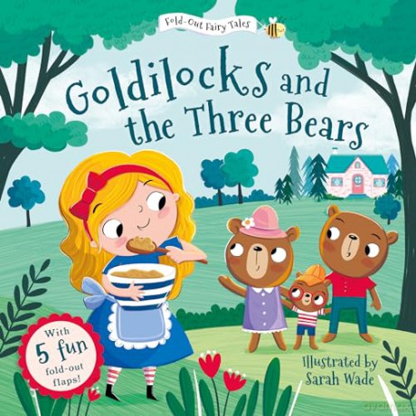 Goldilocks and the Three Bears (Fold-Out Fairy Tales): 5 (Traditional Fold-Out Fairy Tales) [KSIĄŻKA]