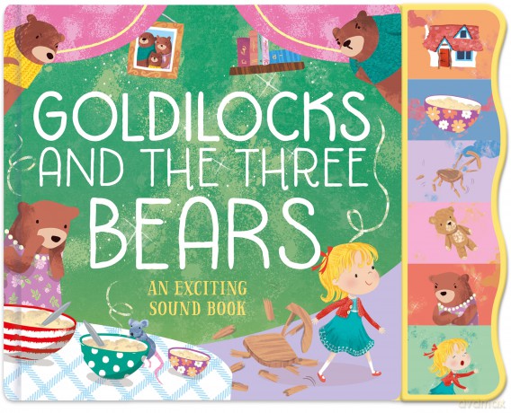 Goldilocks And The Three Bears Fairy Tale Sound Book - 6 Enchanting Sound Buttons To Press And Play [KSIĄŻKA]