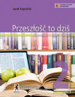 J.Polski LO Przeszłość To...2/2 NPP w.2013 [KSIĄŻKA]