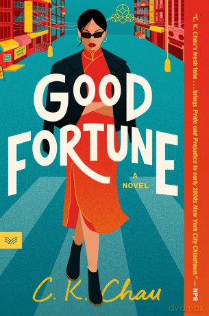Good Fortune: A Novel - C.K. Chau [KSIĄŻKA]