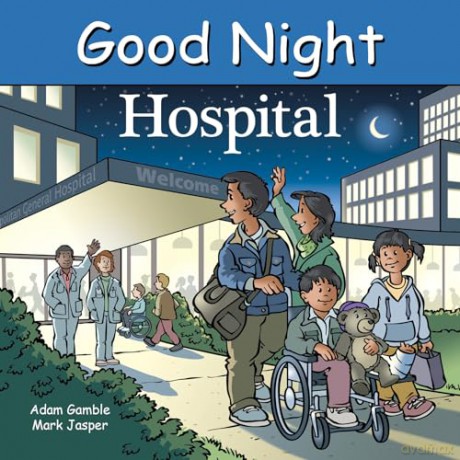 Good Night Hospital (Good Night Our World) - Adam Gamble [KSIĄŻKA]