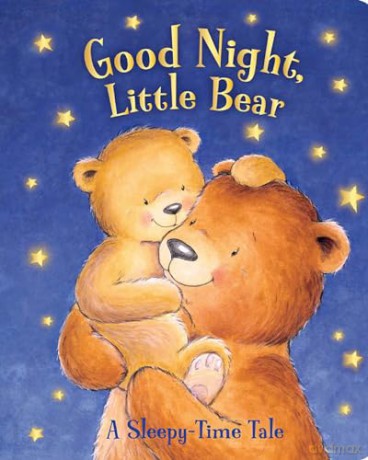 Good Night, Little Bear: A Sleepy-Time Tale [KSIĄŻKA]