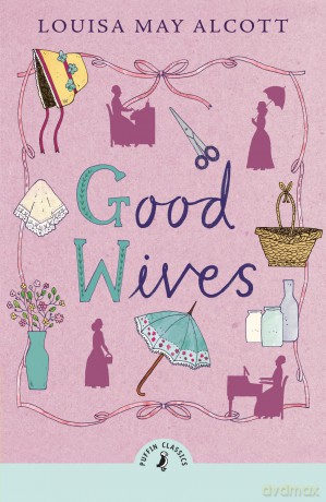 Good Wives - Louisa May Alcott [KSIĄŻKA]