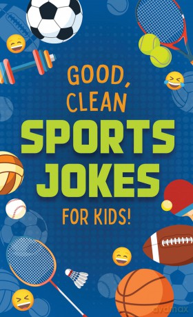 Good, Clean Sports Jokes for Kids! - Compiled by Barbour Staff [KSIĄŻKA]