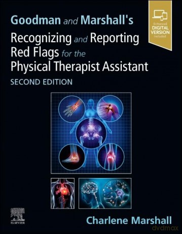 Goodman and Marshall's Recognizing and Reporting Red Flags for the Physical Therapist Assistant - Charlene Marshall BS PTA [KSIĄŻKA]