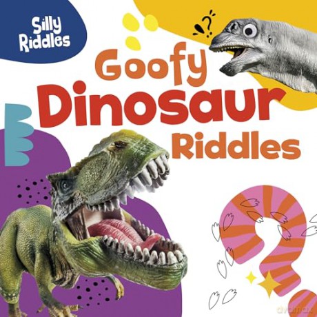Goofy Dinosaur Riddles (Silly Riddles) - A. J. Sautter [KSIĄŻKA]