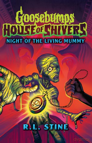 Goosebumps: House of Shivers 3: Night of the Living Mummy - R.L. Stine [KSIĄŻKA]