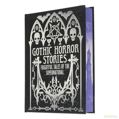 Gothic Horror Stories: Frightful Tales of the Supernatural (Arcturus Gilded Classics) - Edgar Allan Poe [KSIĄŻKA]