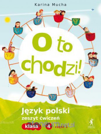 J.Polski SP O to chodzi! 4/1 ćw NPP [KSIĄŻKA]