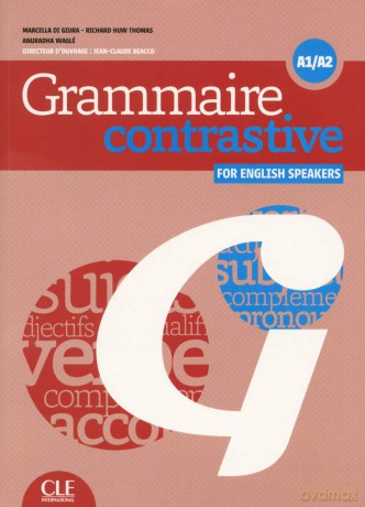 Grammaire contrastive pour anglophones: A1/A2 + CD: French Grammar for English speakers A1/A2 Livre + CD - Anuradha Wagle [KSIĄŻKA]