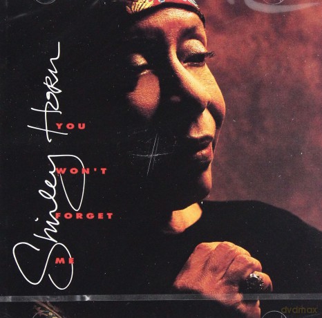 Shirley Horn: You Won't Forget Me [CD]