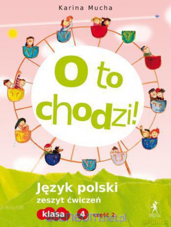 J.Polski SP O to chodzi! 4/2 ćw NPP [KSIĄŻKA]