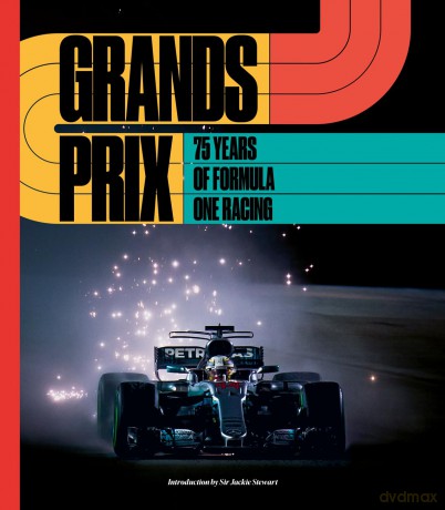 Grands Prix: 75 Years of Formula One Racing - Motorsport Images [KSIĄŻKA]