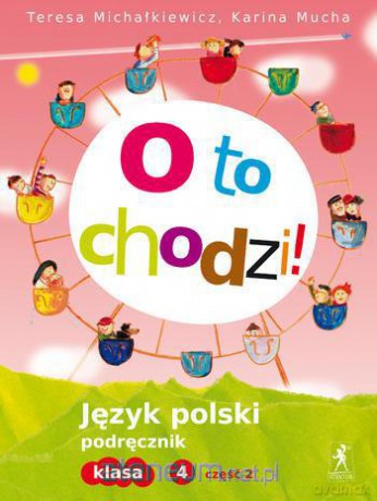 J.Polski SP O to chodzi! 4/2 podr NPP [KSIĄŻKA]