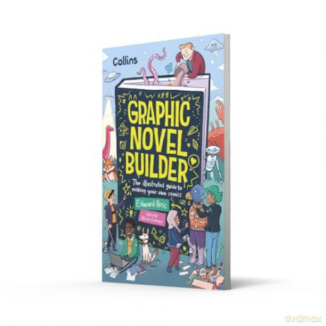 Graphic Novel Builder: The illustrated guide to making your own comics - Edward Ross [KSIĄŻKA]