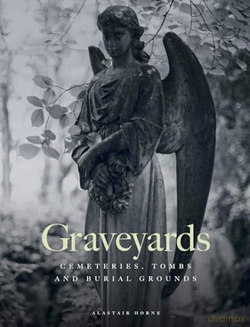 Graveyards (Amazing Places) - Alastair Horne [KSIĄŻKA]