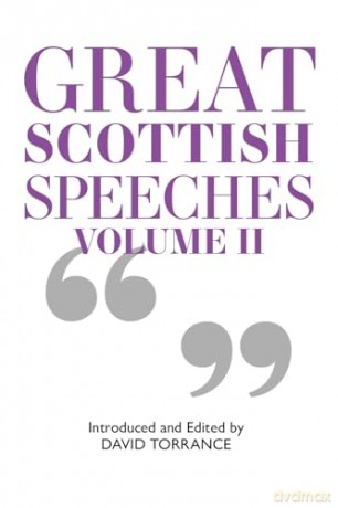 Great Scottish Speeches: Volume 2: New Edition - David Torrance [KSIĄŻKA]