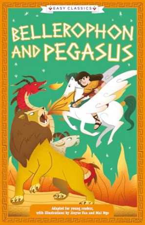 Greek Classics: Bellerophon and Pegasus (Easy Classics): 8 (The Greek Mythology Children's Collection) - Stella Tarakson [KSIĄŻKA]