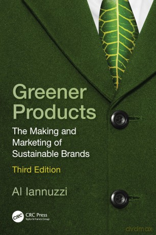 Greener Products: The Making and Marketing of Sustainable Brands - Al Iannuzzi [KSIĄŻKA]