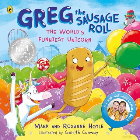 Greg the Sausage Roll: The World's Funniest Unicorn: Discover the laugh-out-loud No. 1 Sunday Times bestselling series - Mark Hoyle [KSIĄŻKA]