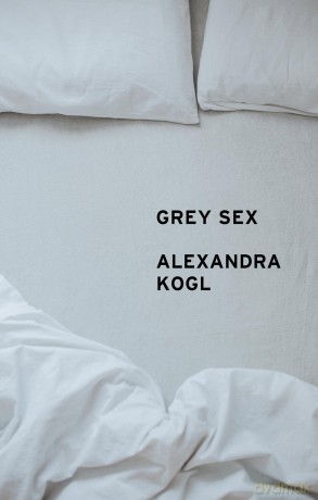 Grey Sex: Heterosexuality and Everyday Domination - Alexandra Kogl [KSIĄŻKA]