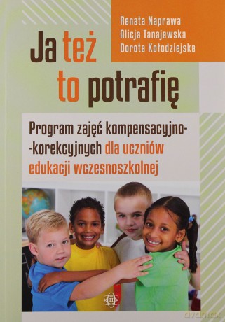 Ja też to potrafię! Program zajęć... [KSIĄŻKA]