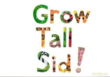 Grow Tall Sid! - Debra Wellington [KSIĄŻKA]