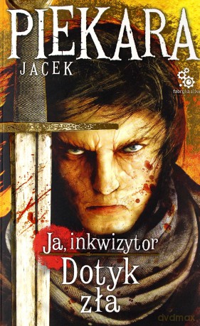 Ja, inkwizytor. Dotyk zła. w.2013 [KSIĄŻKA]