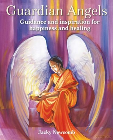 Guardian Angels: Guidance and inspiration for happiness and healing - Jacky Newcomb [KSIĄŻKA]
