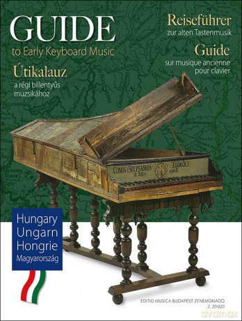 Guide to Early Keyboard Music - Hungary [KSIĄŻKA]