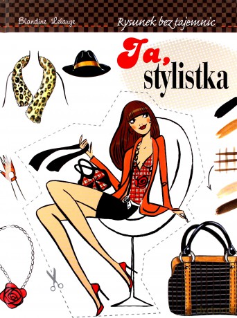 Ja, stylistka. Rysunek bez tajemnic [KSIĄŻKA]