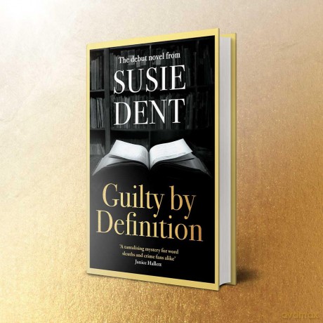 Guilty by Definition: The instant Sunday Times bestselling debut novel from Countdown's Susie Dent - Susie Dent [KSIĄŻKA]