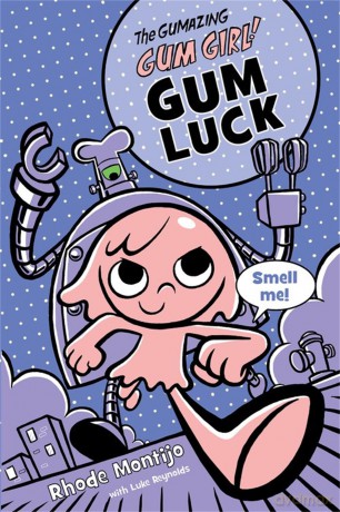 Gum Luck: Book 2 Gum Luck (The Gumazing Gum Girl!) - Rhode Montijo [KSIĄŻKA]