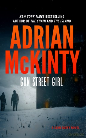Gun Street Girl: A Detective Sean Duffy Novel: 4 - Adrian McKinty [KSIĄŻKA]
