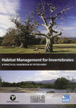 Habitat Management for Invertebrates: A Practical Handbook - Peter Kirby [KSIĄŻKA]