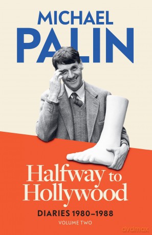 Halfway To Hollywood: Diaries 1980-1988 (Volume Two) - Michael Palin [KSIĄŻKA]