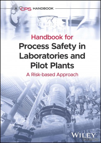 Handbook for Process Safety in Laboratories and Pilot Plants: A Risk-based Approach - CCPS (Center for Chemical Process Safety) [KSIĄŻKA]