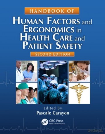 Handbook of Human Factors and Ergonomics in Health Care and Patient Safety - Pascale Carayon [KSIĄŻKA]